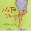 The cover of "My Fat Dad," by Dawn Lerman. Credit: Berkley Books.