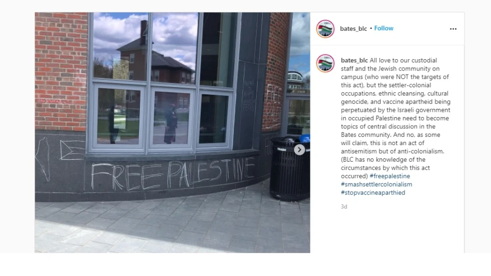 The Instagram account of the Bates Leftist Coalition (BLC) shared photos of chalk graffiti on the college’s campus that targeted Israel. Source: Screenshot.