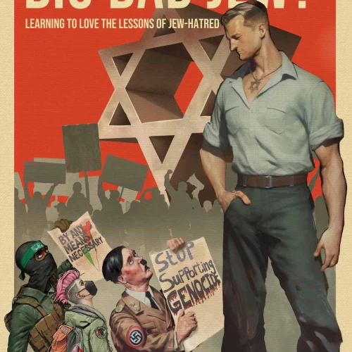 Who's Afraid of the Big Bad Jew