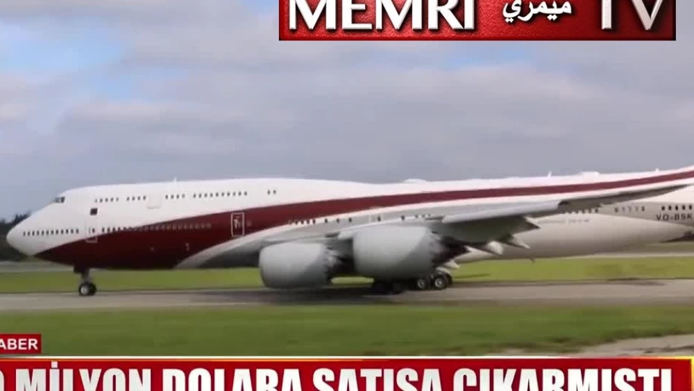 A luxury Boeing 747 given to Turkish President Recep Tayyip Erdoğan as a gift by the Emir of Qatar, Sheikh Tamim bin Hamad Al Thani. (MEMRI)