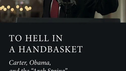 The cover of Ruthie Blum's "To Hell in a Handbasket: Carter, Obam, and the 'Arab Spring.'" Credit: Courtesy Ruthie Blum.